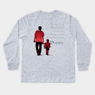 There is a girl who stole my heart and she calls me daddy Kids Long Sleeve T-Shirt